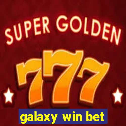 galaxy win bet